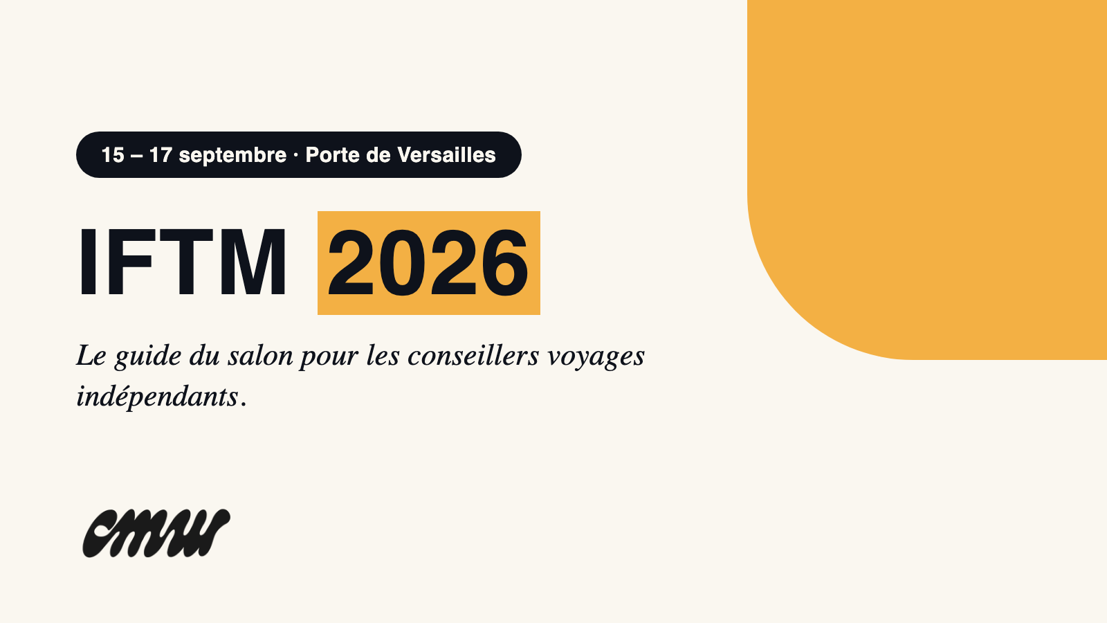 IFTM 2026 : le guide du salon pour les conseillers voyages indépendants